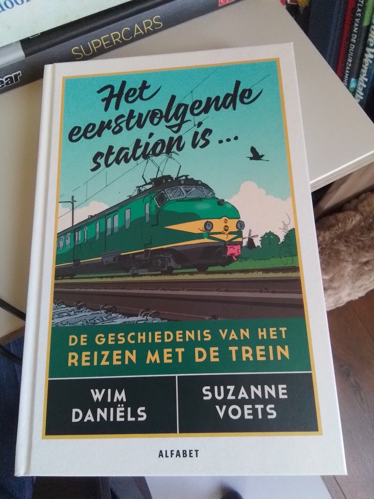 Het eerstvolgende station is... Treinreizen Geschiedenis, Ophalen of Verzenden, Nieuw, Wim Daniëls, Suzanne Voets, Nederland