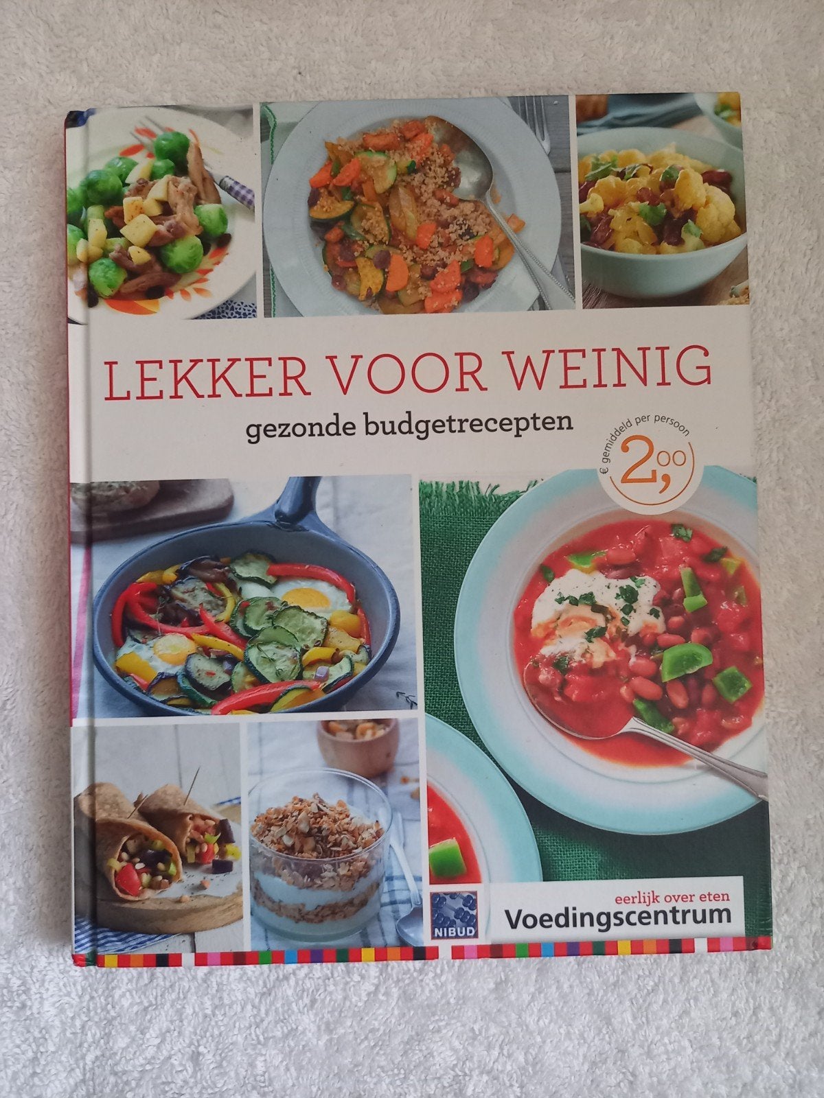 d2 Lekker voor weinig: gezonde budgetrecepten, Ophalen of Verzenden, Voedingscentrum, Gezond koken, Overige gebieden