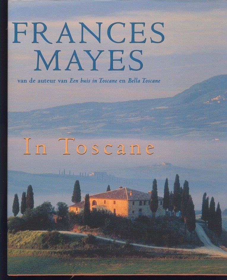 In Toscane; Frances Mayes, Boeken, Verzenden, Zo goed als nieuw