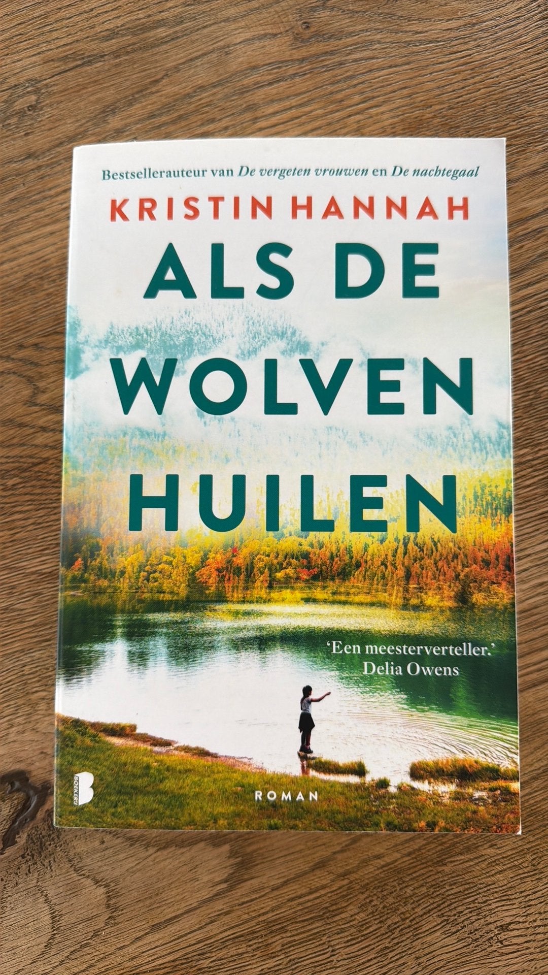 Kristin Hannah - Als de wolven huilen, Boeken, Ophalen of Verzenden, Zo goed als nieuw, Kristin Hannah