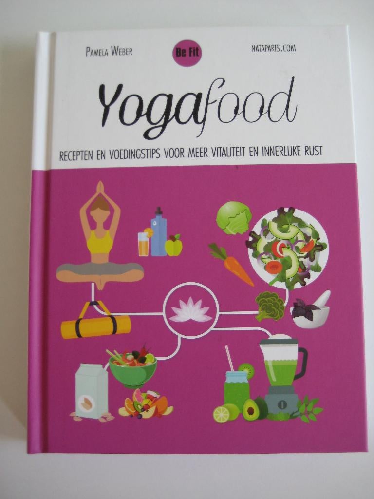 Kookboek Yogafood yoga voeding tips balans NIEUW!, Azië en Oosters, Pamela Weber, Gezond koken, Nieuw
