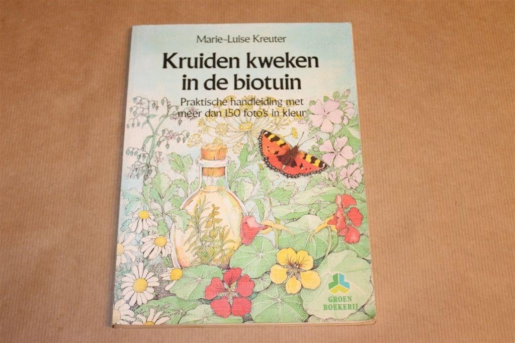 Kruiden Kweken in de Bio-tuin — Handleiding met 150 Foto\'s, Boeken, Ophalen of Verzenden, Gelezen, Tuinieren en Tuinplanten