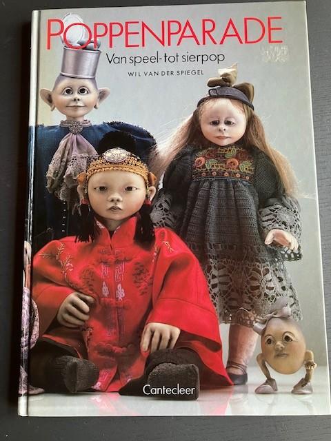 Boek "Poppenparade" van speel- tot sierpop W vd Spiegel 9,00, Verzamelen, Ophalen of Verzenden, Zo goed als nieuw, Pop