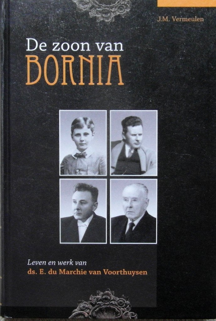 De zoon van Bornia – ds. E. du Marchie van Voorthuysen, Boeken, Ophalen of Verzenden, Zo goed als nieuw