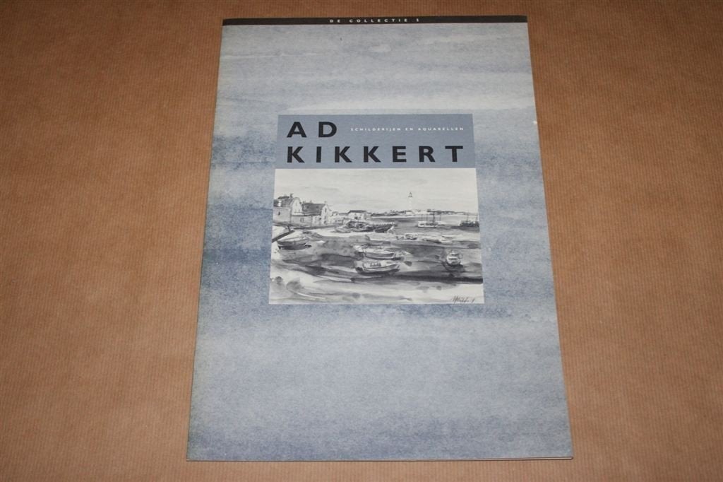 Ad Kikkert. Schilderijen en aquarellen., Ophalen of Verzenden, Zo goed als nieuw