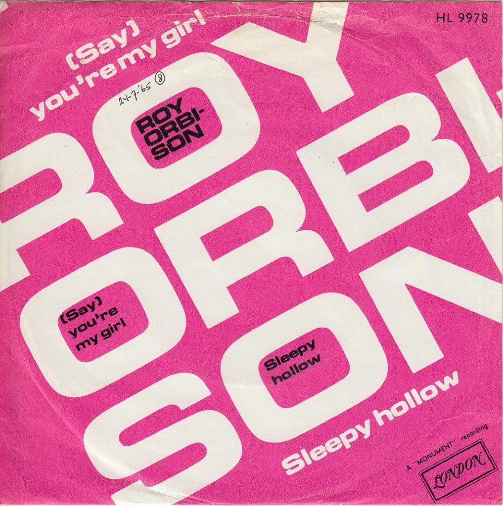 Roy Orbison **(Say) You're My Girl**, Cd's en Dvd's, Gebruikt, 7 inch, Ophalen of Verzenden, Pop