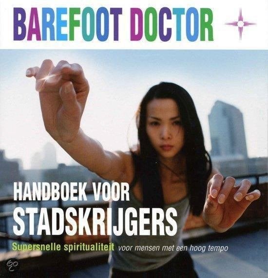 Barefoot Doctor Handboek voor stadskrijgers, Verzenden, Nieuw, Spiritualiteit algemeen, Achtergrond en Informatie