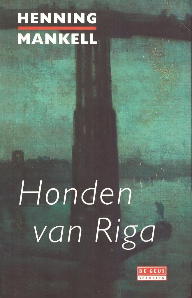 Henning Mankell - Honden van Riga., Ophalen of Verzenden, Zo goed als nieuw, Henning Mankell