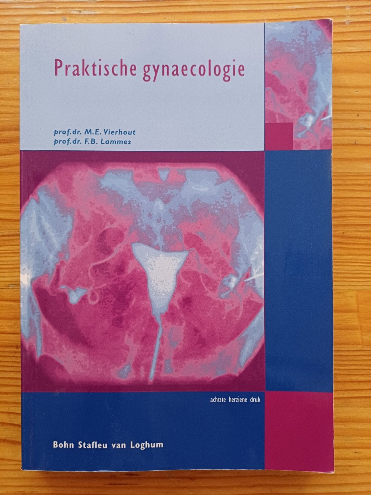 M.E. Vierhout - Praktische gynaecologie, Ophalen, Sociale wetenschap, Zo goed als nieuw, M.E. Vierhout; F.B. Lammes