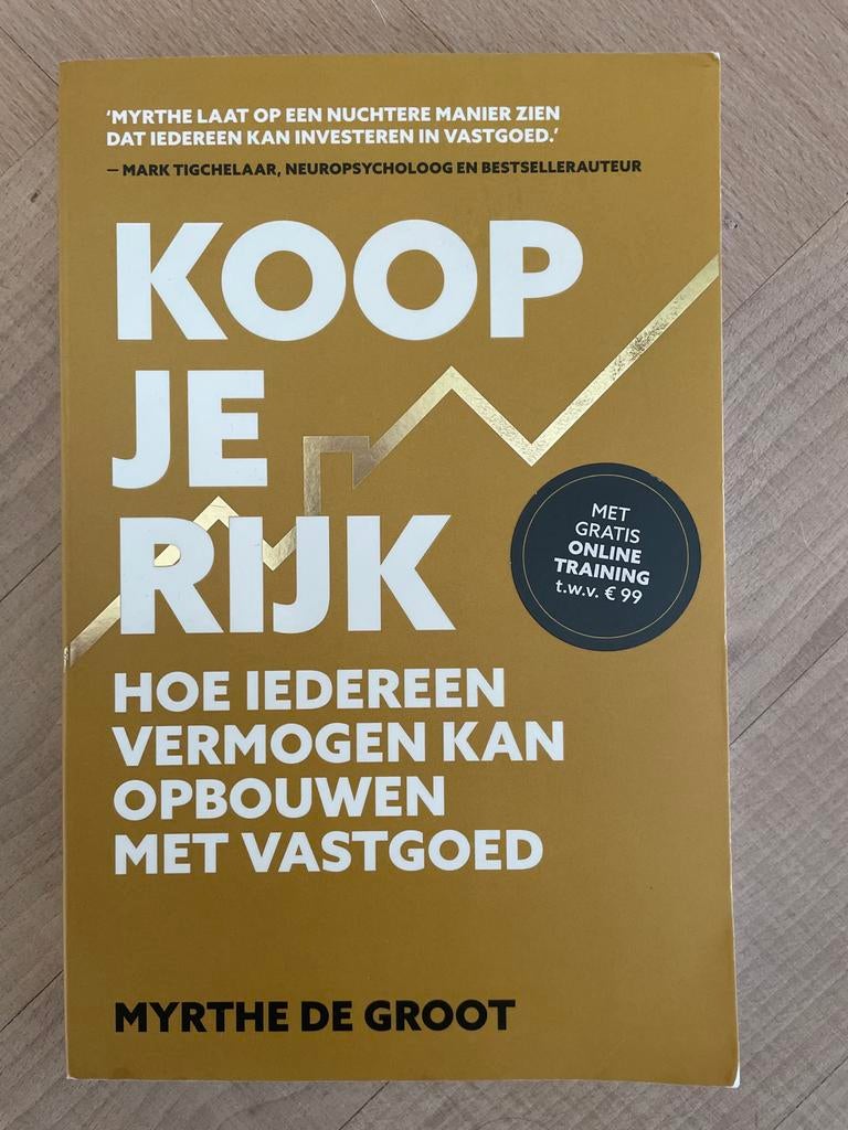 Koop Je Rijk: Hoe Iedereen Vermogen Kan Opbouwen Met Vastgoe, Boeken, Ophalen of Verzenden, Zo goed als nieuw, Geld en Beleggen