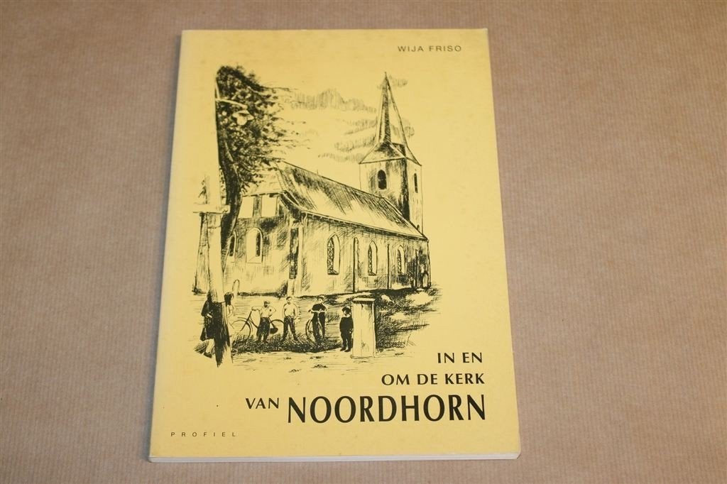 In en om de Kerk van Noordhorn — Groninger Kerkgeschiedenis, Ophalen of Verzenden, Gelezen