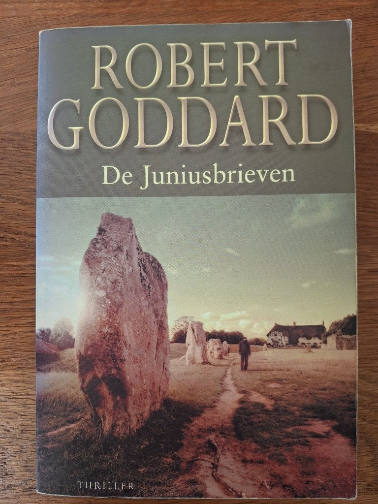 Robert Goddard; De Juniusbrieven, Ophalen of Verzenden, Zo goed als nieuw