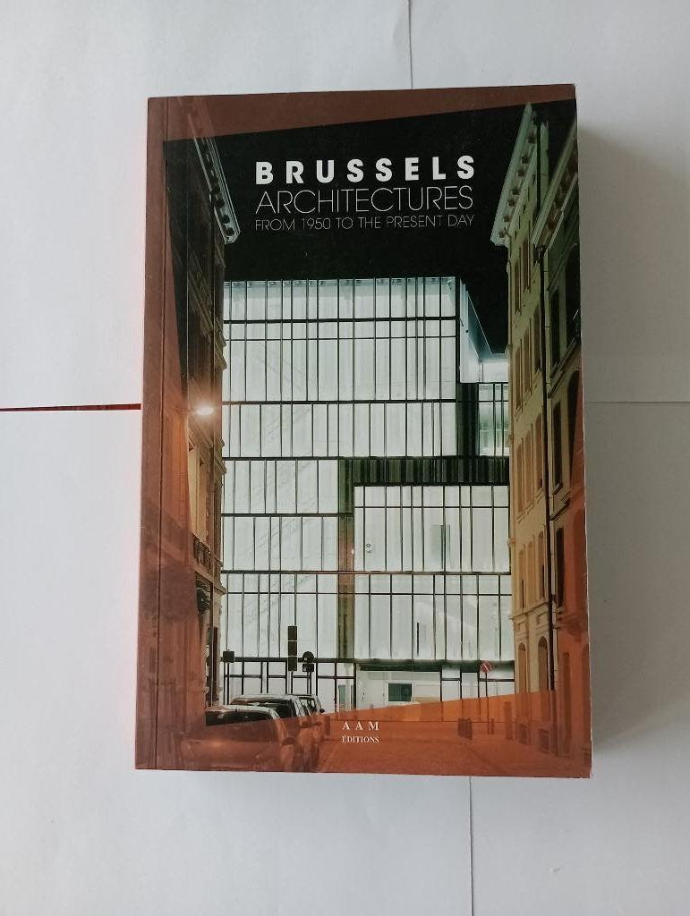Brussels Architecture - From 1950 to the Present Day NEUW, Architecten, Nieuw, Ophalen of Verzenden, Diverse Auteurs