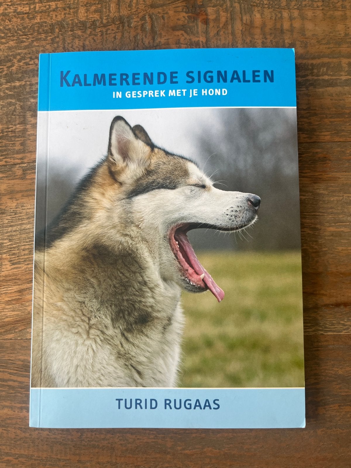 Kalmerende Signalen: In Gesprek Met Je Hond - Turid Rugaas, Boeken, Ophalen of Verzenden, Zo goed als nieuw, Honden