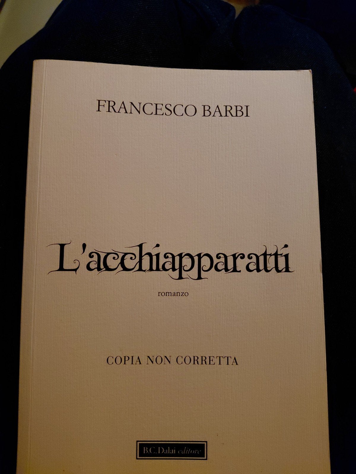 L'acchiapparatti - Francesco Barbi (Italiaans), Ophalen of Verzenden, Zo goed als nieuw, Francesco Barbi, Europa overig