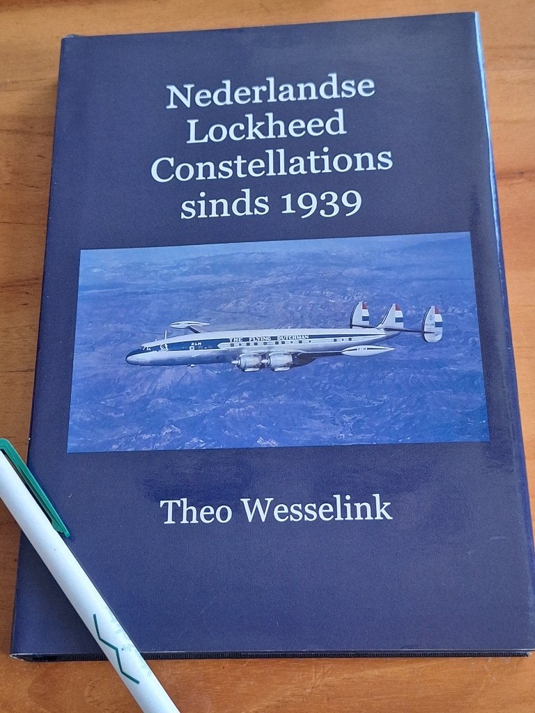 Nederlandse Lockheed Constellations sinds 1939 - T Wesselink, Theo Wesselink, Ophalen of Verzenden, Zo goed als nieuw, 1945 tot heden