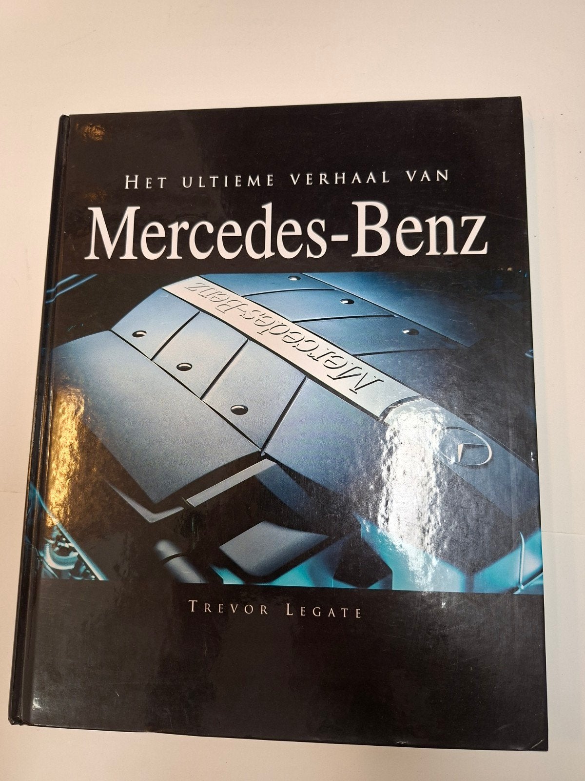 Het Ultieme Verhaal van Mercedes-Benz Boek, Ophalen of Verzenden, Zo goed als nieuw, Mercedes, Trevor Legate