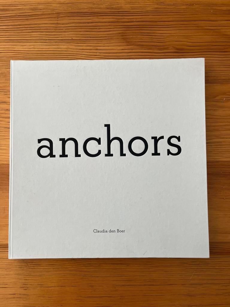 anchors - claudia den boer - fotografie, Boeken, Ophalen of Verzenden, Zo goed als nieuw, Fotografie algemeen