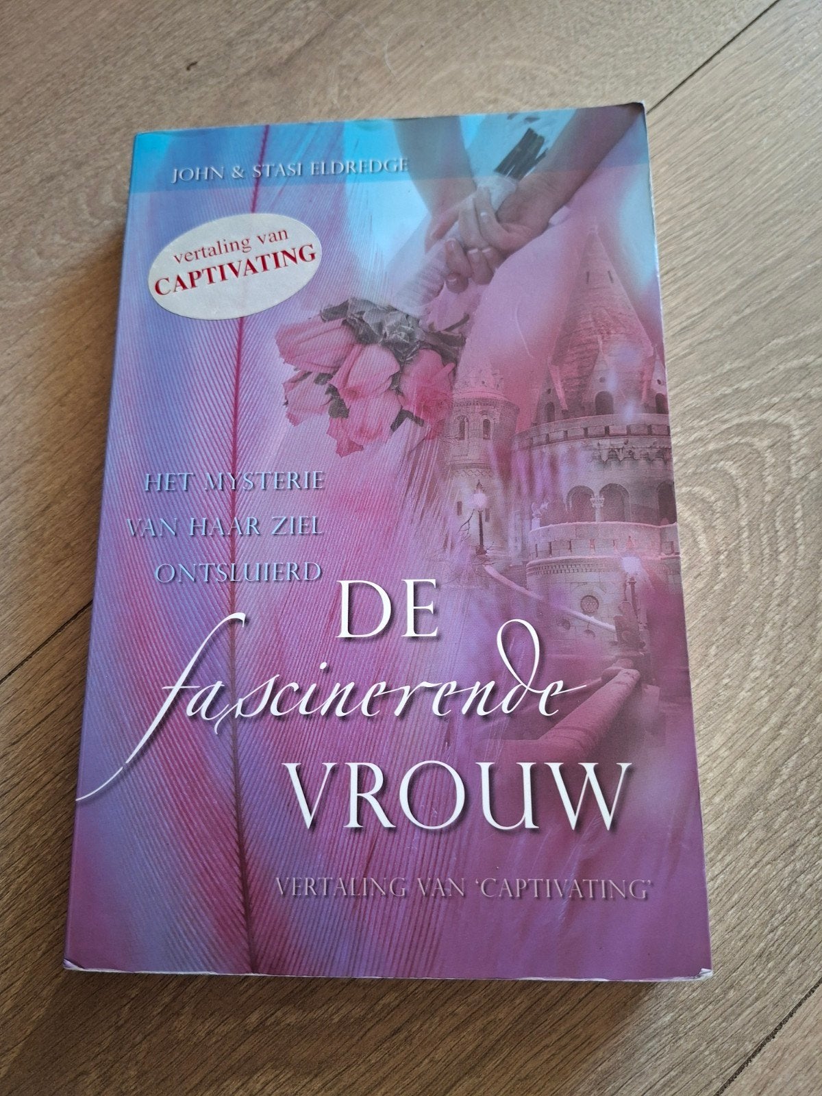 John Eldredge - De fascinerende vrouw, Boeken, Ophalen of Verzenden, Zo goed als nieuw, John Eldredge; Stasi Eldredge