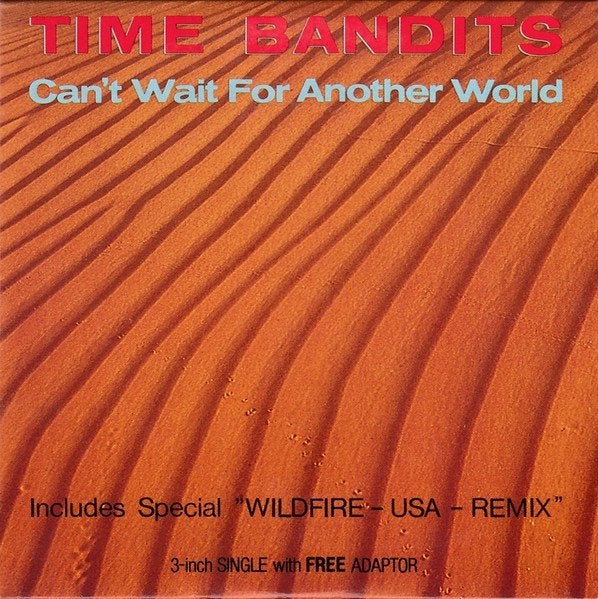 TIME BANDITS CD SINGLE CAN'T WAIT FOR ANOTHER WORLD, Cd's en Dvd's, Ophalen of Verzenden, Zo goed als nieuw, Pop
