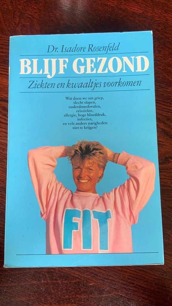 Blijf gezond - Isadore Rosenfeld, Ophalen of Verzenden, Zo goed als nieuw