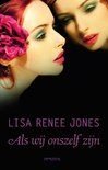Lisa Renee Jones - Als wij onszelf zijn, Ophalen of Verzenden, Nieuw