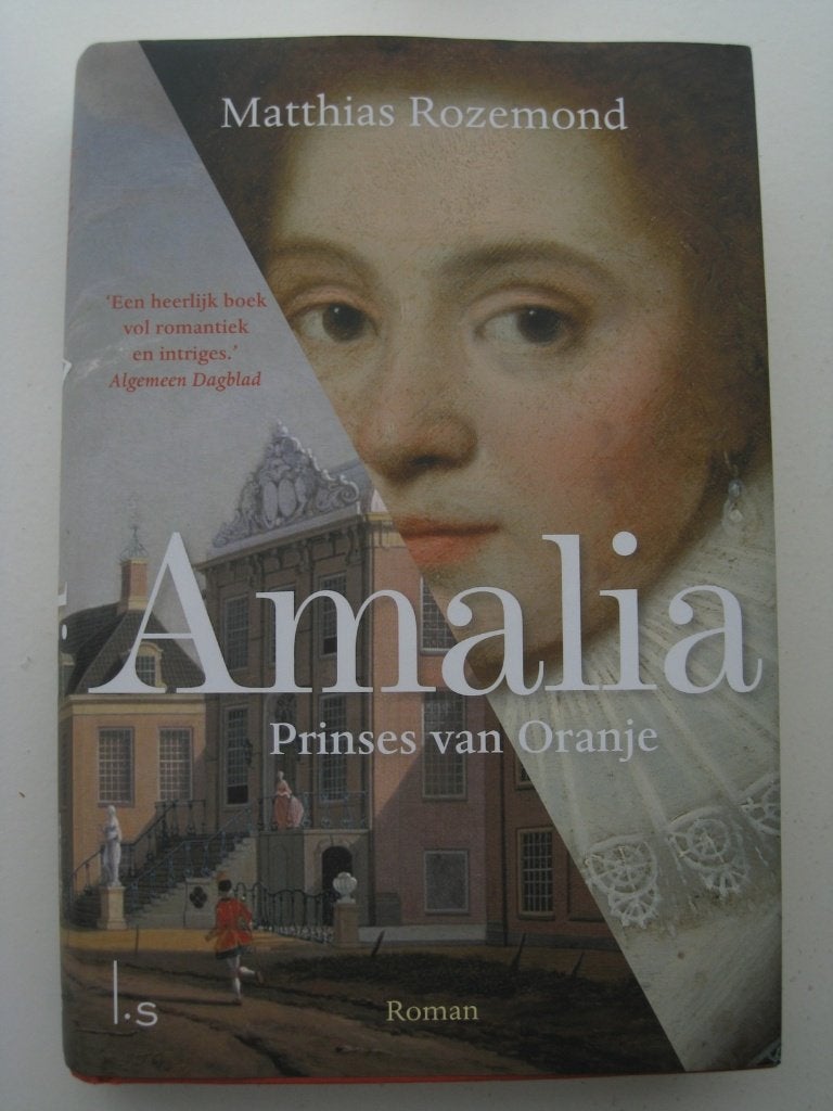 Matthias Rozemond - Amalia, Prinses van Oranje, Ophalen of Verzenden, Zo goed als nieuw