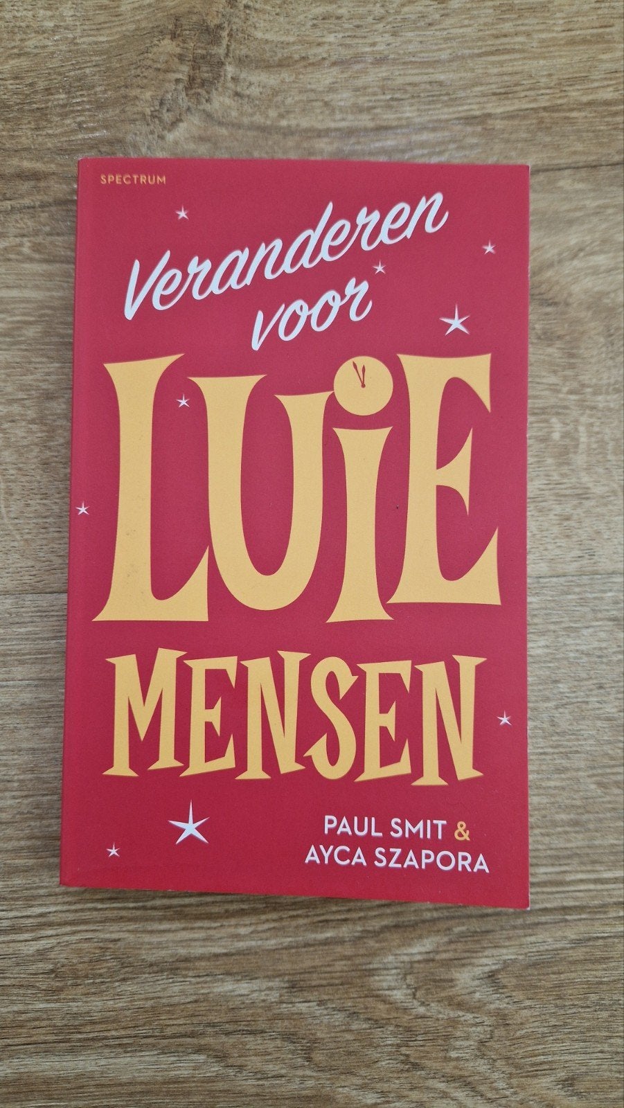 Ayca Szapora - Veranderen voor luie mensen, Boeken, Ophalen of Verzenden, Zo goed als nieuw