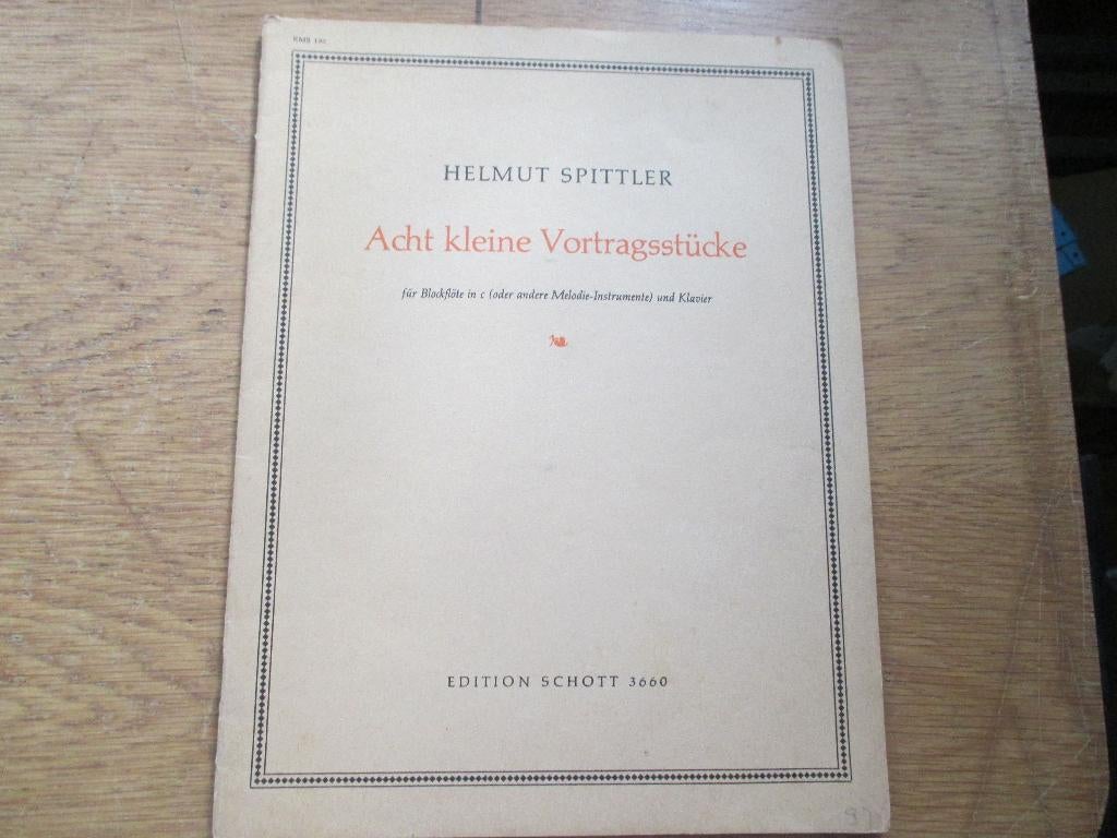 HELMUTT SPITTER - 8 KLEINE VORTRAGSTÜCKE - BLOKFLUIT + PIANO, Gebruikt, Blokfluit, Ophalen of Verzenden, Artiest of Componist