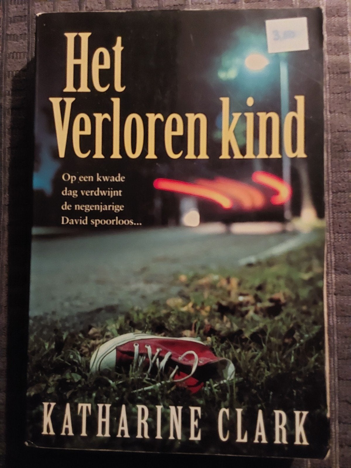 Het Verloren Kind - Katharine Clark (Thriller), Ophalen of Verzenden, Gelezen, Katharine Clark