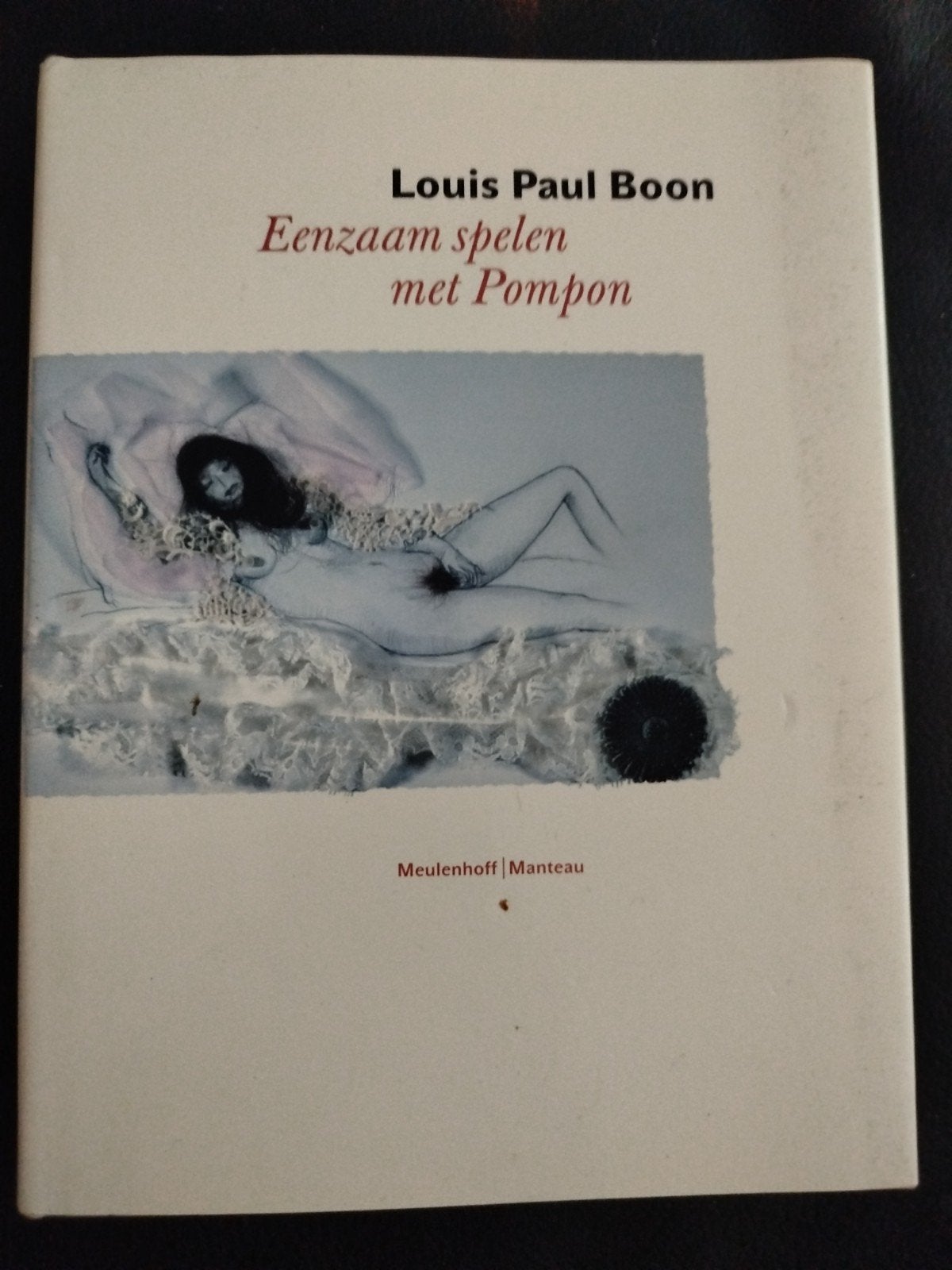 LOUIS PAUL BOON EENZAAM SPELEN MET POMPON HARDCOVER, Louis Paul Boon, Ophalen of Verzenden, Zo goed als nieuw, Nederland