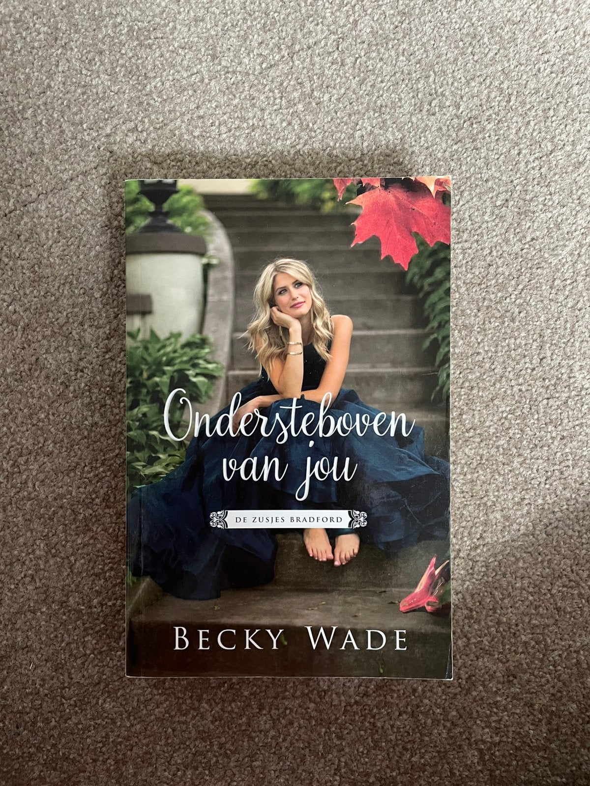 Becky Wade - Ondersteboven van jou, Boeken, Ophalen of Verzenden, Zo goed als nieuw, Becky Wade