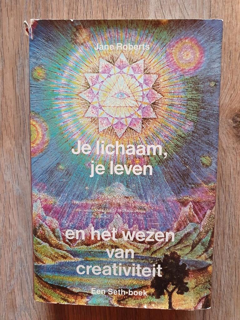 Jane Roberts Je lichaam, je leven 't wezen v.d. creativiteit, Boeken, Esoterie en Spiritualiteit, Achtergrond en Informatie, Spiritualiteit algemeen