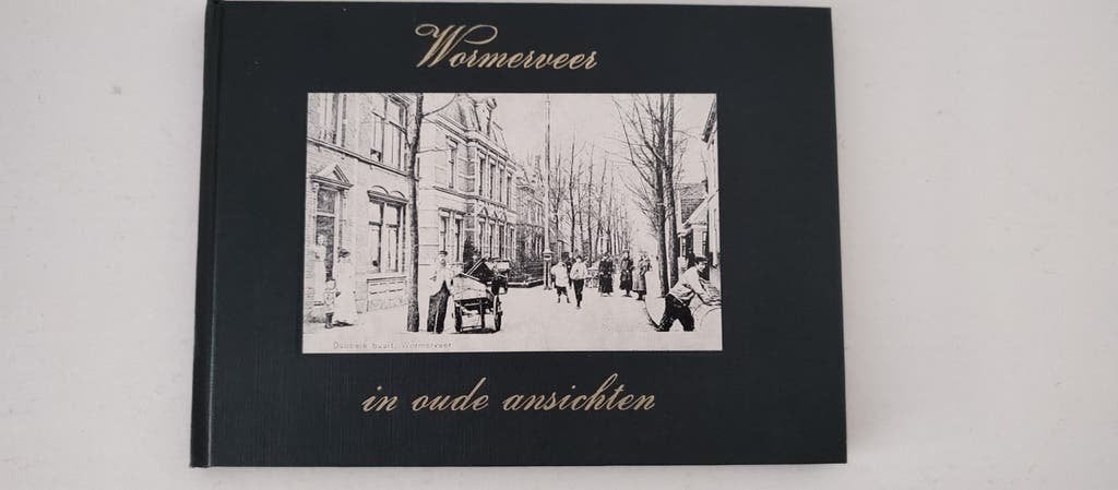 Wormerveer in Oude Ansichten . Deel 1 - Neuhaus - 7,50 p/st, 20e eeuw of later, A.F. Neuhaus, Ophalen of Verzenden, Zo goed als nieuw