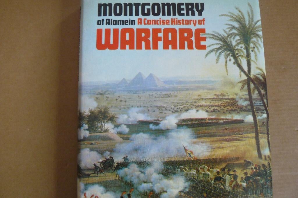 MONTGOMERY / A Concise History of Warfare / M. of Alamein, Ophalen of Verzenden, Tweede Wereldoorlog, Gelezen, Overige onderwerpen