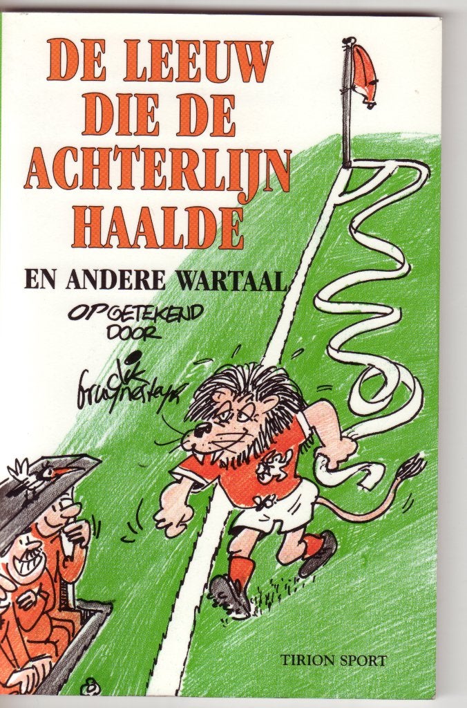 Dik Bruynesteyn - De Leeuw die de achterlijn haalde, Ophalen of Verzenden