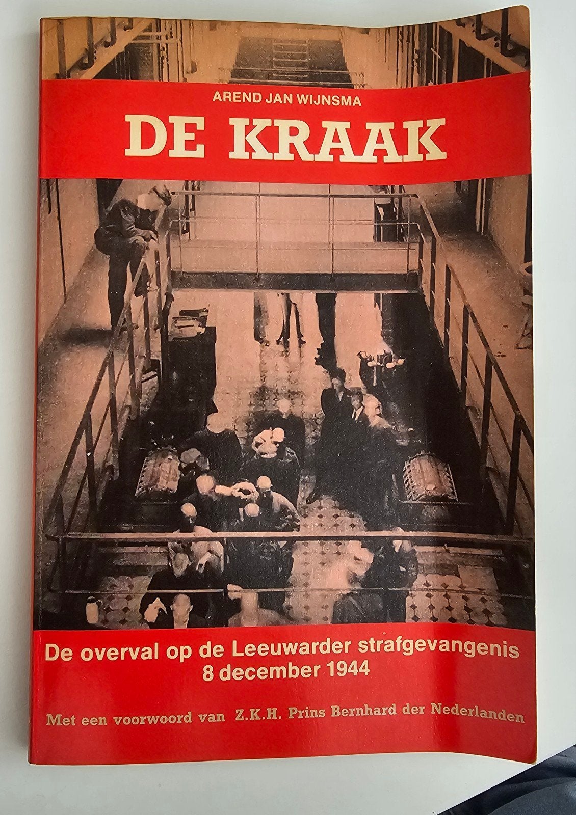 De Kraak - Overval Leeuwarder Strafgevangenis 1944, Boeken, Ophalen of Verzenden, Algemeen, Arend Jan Wijnsma, Tweede Wereldoorlog