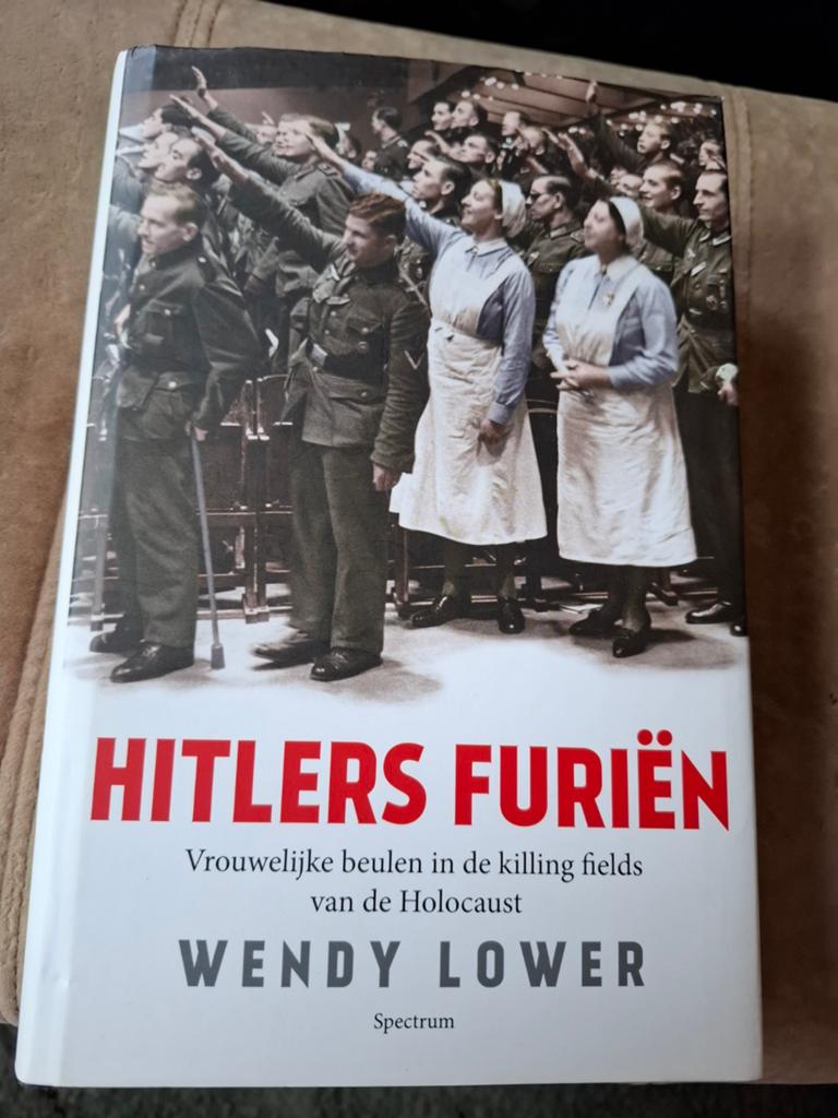 Hitlers Furiën: Vrouwelijke beulen in de killing fields, Ophalen of Verzenden