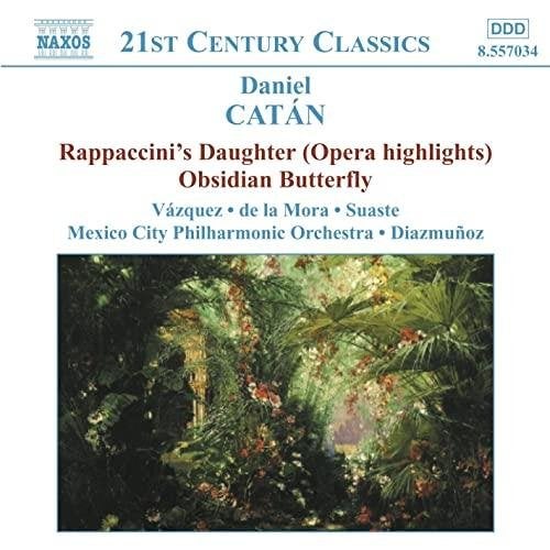 Cd Catan : Rappaccini's Daughter Obsidian butterfly Naxos, Ophalen of Verzenden, Zo goed als nieuw, Album, Vocaal