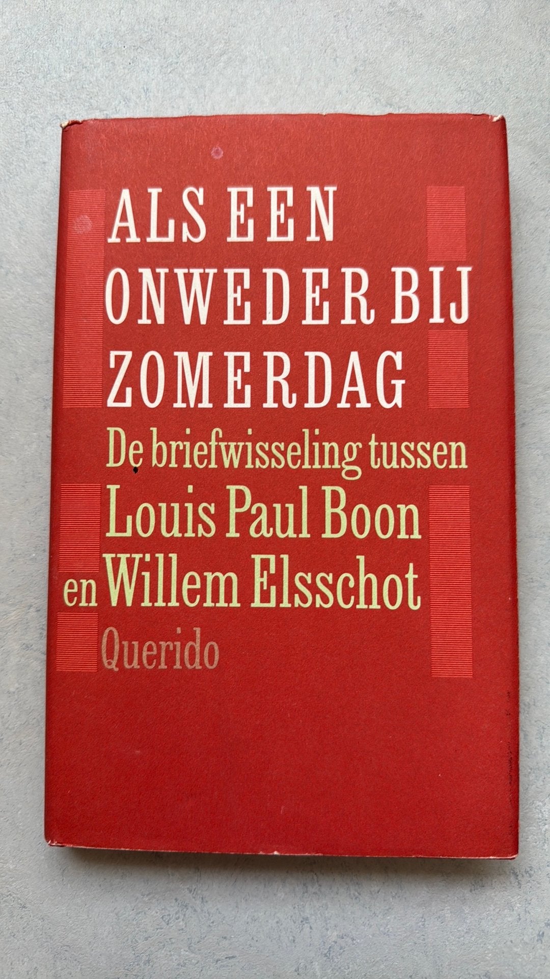 Als een onweder bij zomerdag Muyres en van de Reijt, Ophalen of Verzenden, Zo goed als nieuw