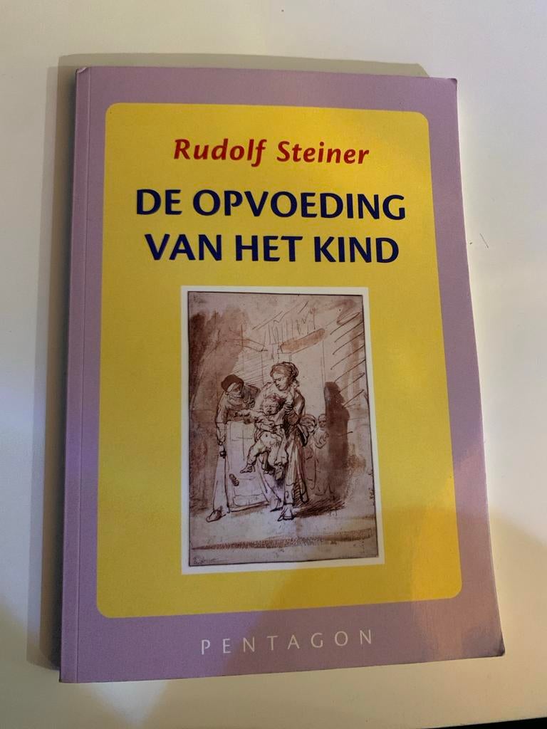 Rudolf Steiner - De opvoeding van het kind, Boeken, Ophalen of Verzenden, Zo goed als nieuw, Rudolf Steiner, Natuurwetenschap