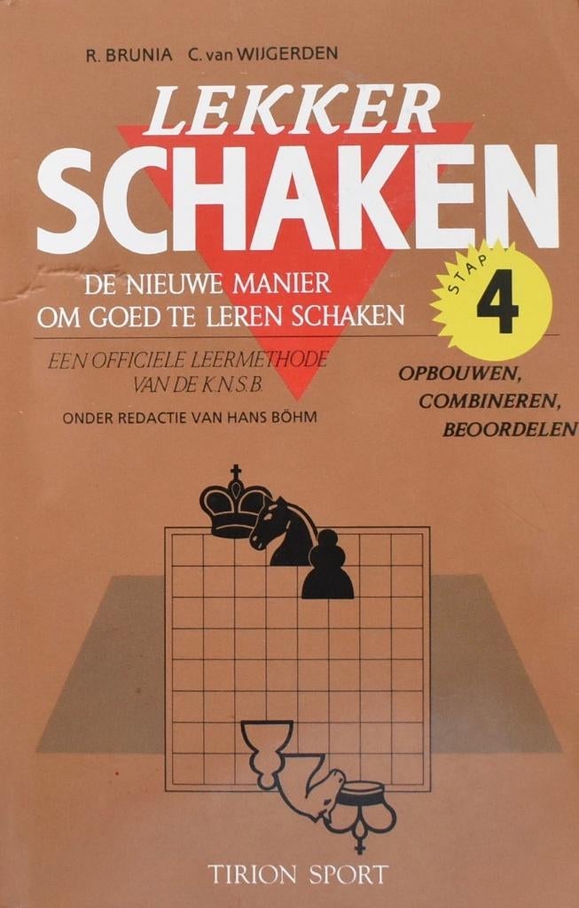 Brunia & Van Wijgerden: Lekker schaken Deel 4, Ophalen of Verzenden, Zo goed als nieuw, Denksport