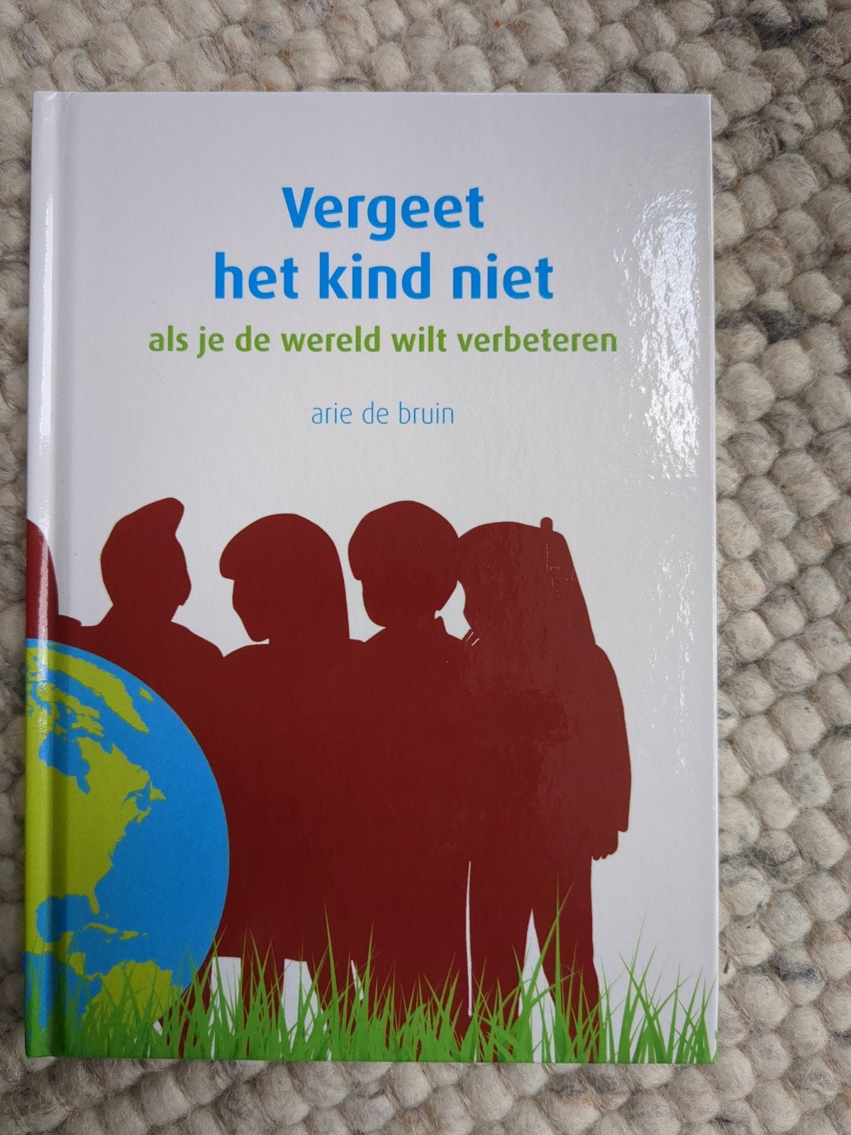 Arie de Bruin, Vergeet het kind niet, Janus Korczak Stichtin, Ophalen of Verzenden, Zo goed als nieuw, Arie de Bruin, Nederlands