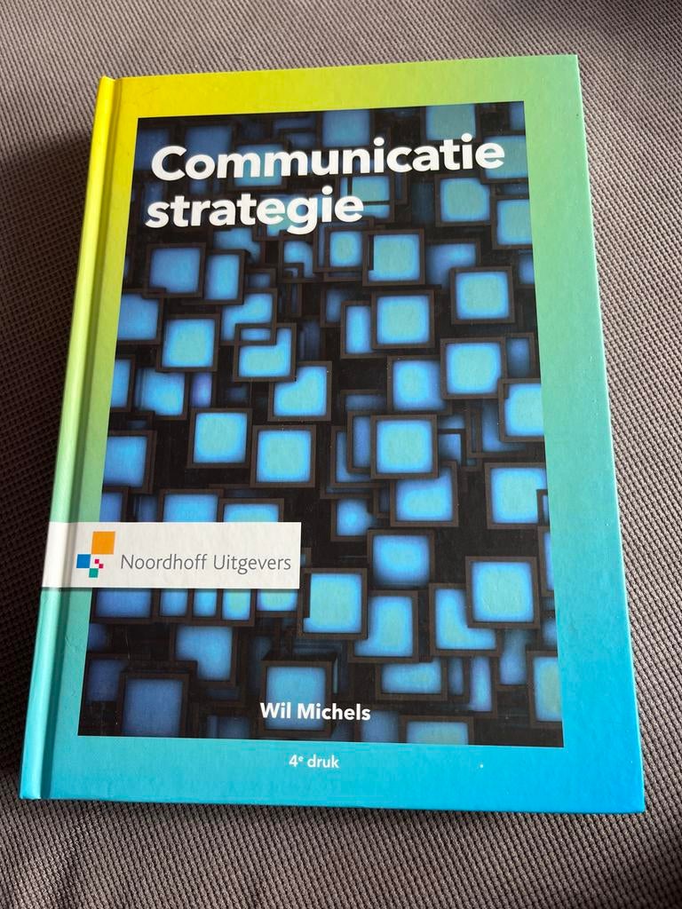 Communicatiestrategie - Wil Michels (4e druk), Boeken, Studieboeken en Cursussen, Zo goed als nieuw, HBO, Ophalen of Verzenden