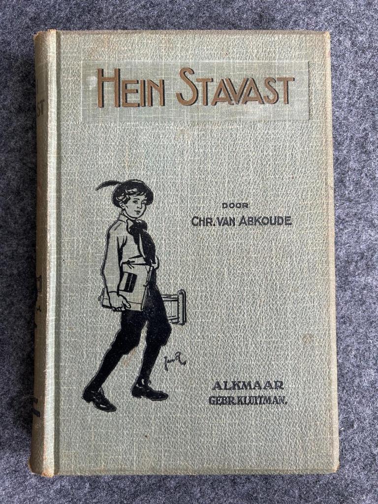 Hein Stavast – Chris van Abkoude – eerste druk 1908, Ophalen of Verzenden, Chris van Abkoude