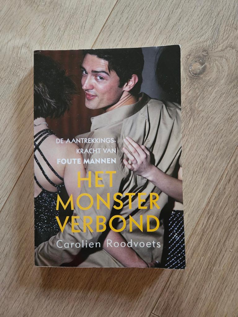 Het Monsterverbond - De aantrekkingskracht van foute mannen, Ophalen of Verzenden, Gelezen, Klinische psychologie, Carolien Roodvoets