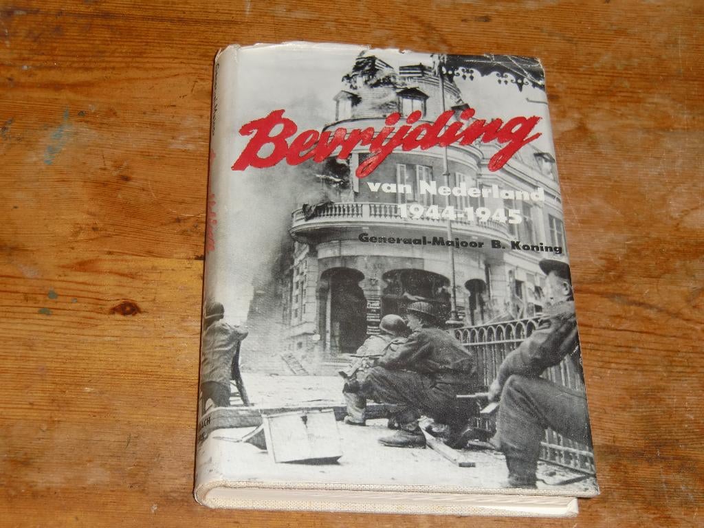 B. Koning : Bevrijding van Nederland 1944-1945 (Wo2), Tweede Wereldoorlog, Ophalen of Verzenden, Zo goed als nieuw, Generaal-majoor B. Koning