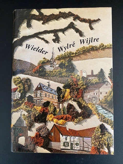 Wielder Wylré Wijlre - Geschiedenis van de gemeente Wijlre, 20e eeuw of later, Werkgroep Cultuur van de gemeente Wijlre, Ophalen of Verzenden