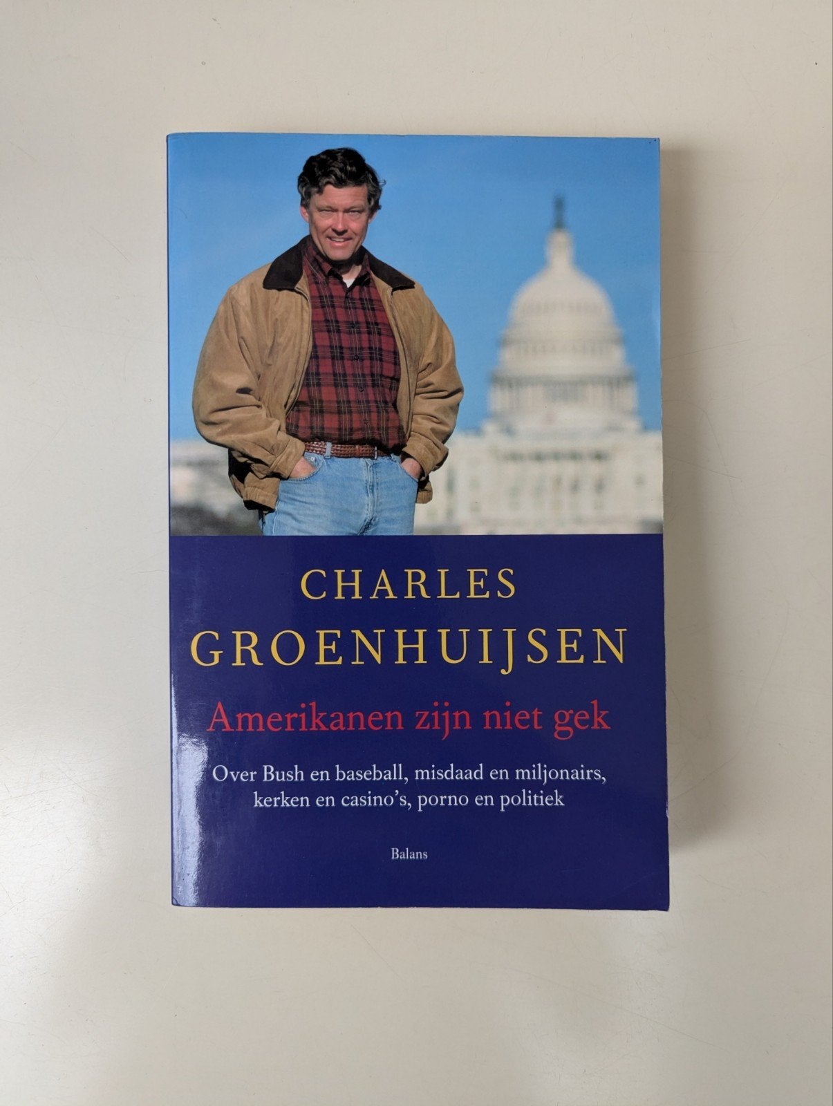 Amerikanen zijn niet gek - Charles Groenhuijsen, Ophalen of Verzenden, Gelezen, Overige uitgevers