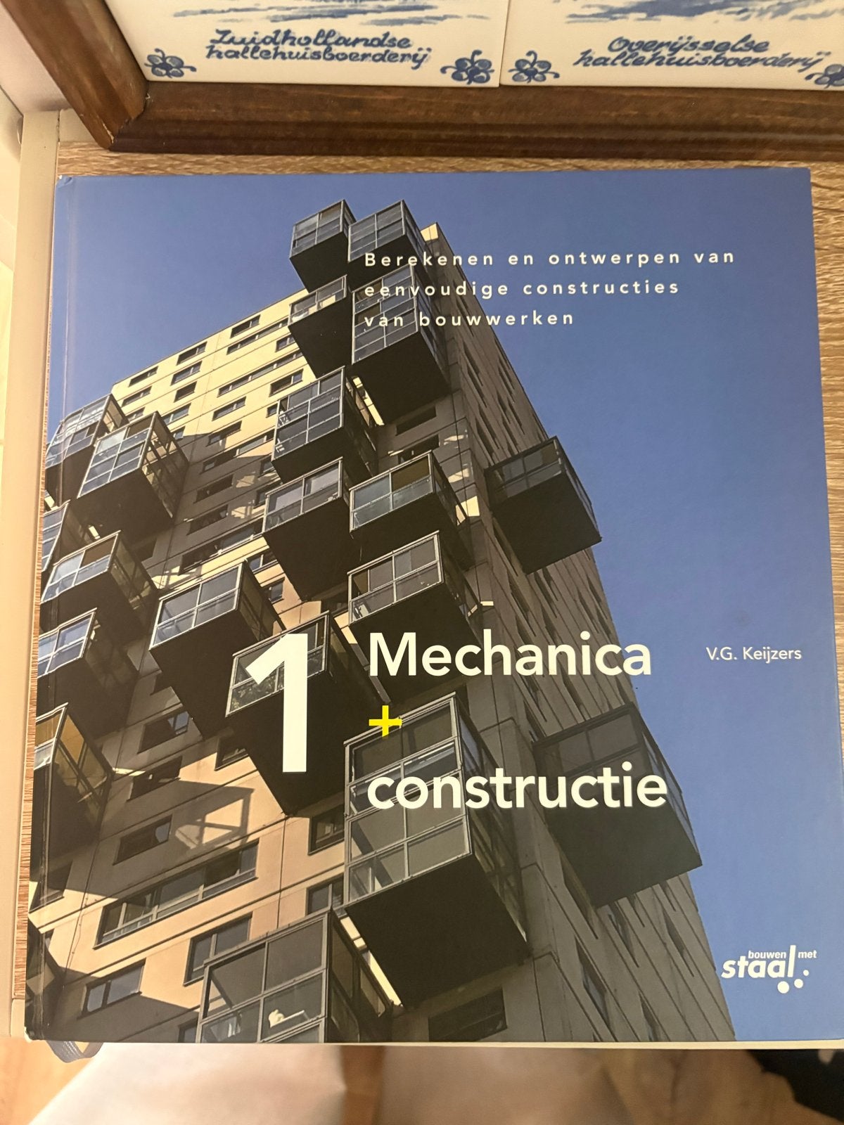 Mechanica + constructie 1 - Bouwkunde en Civiele Techniek, Ophalen of Verzenden, Beta, Zo goed als nieuw, HBO